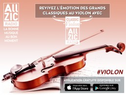 Allzic Radio Classic Violon, une nouvelle webradio pour les amoureux de violon